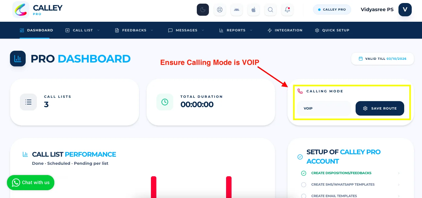 Ensure that your Calling Mode is set to VOIP