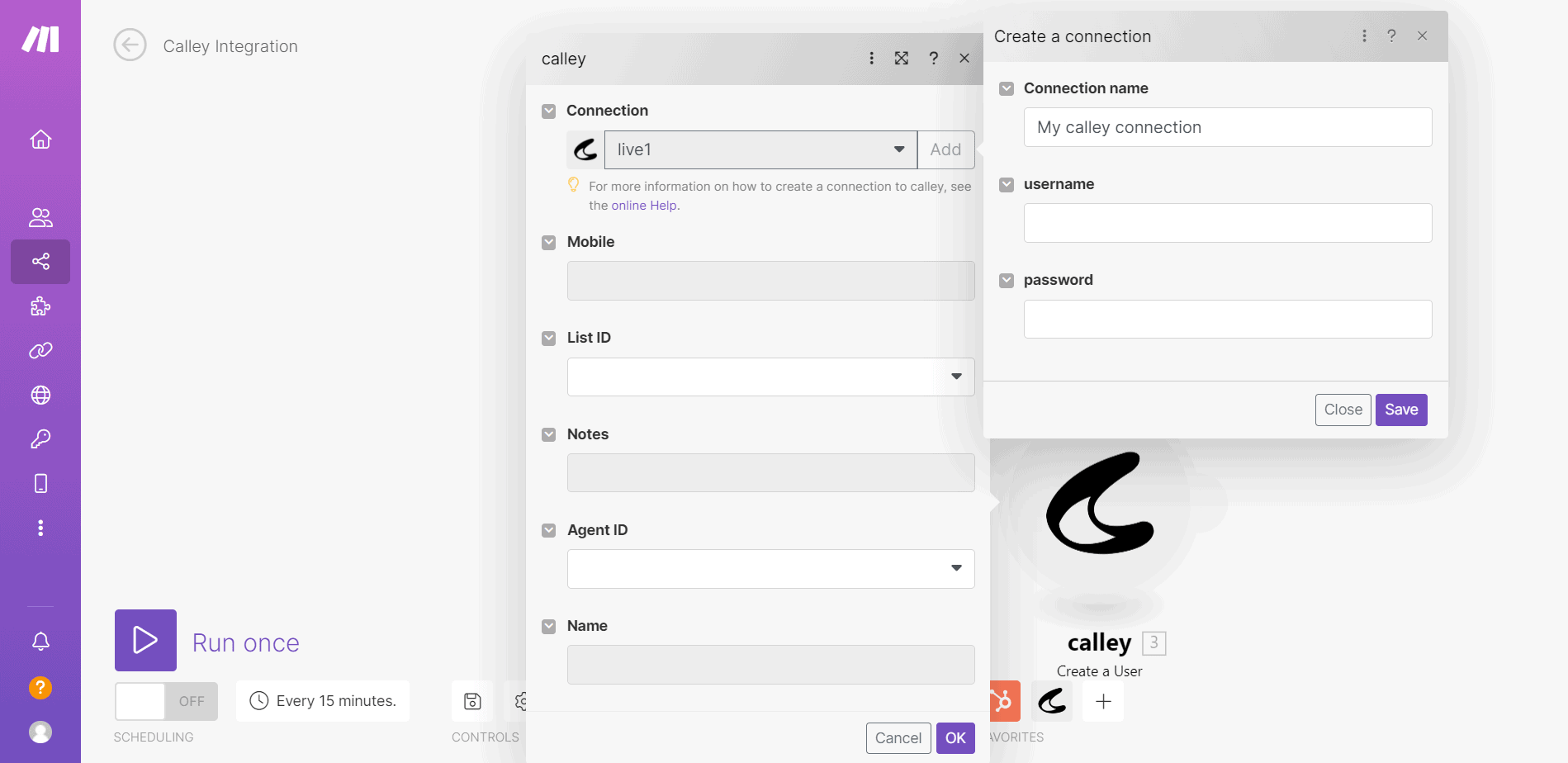 After selection action, connect make.com to calley by adding Calley account login details