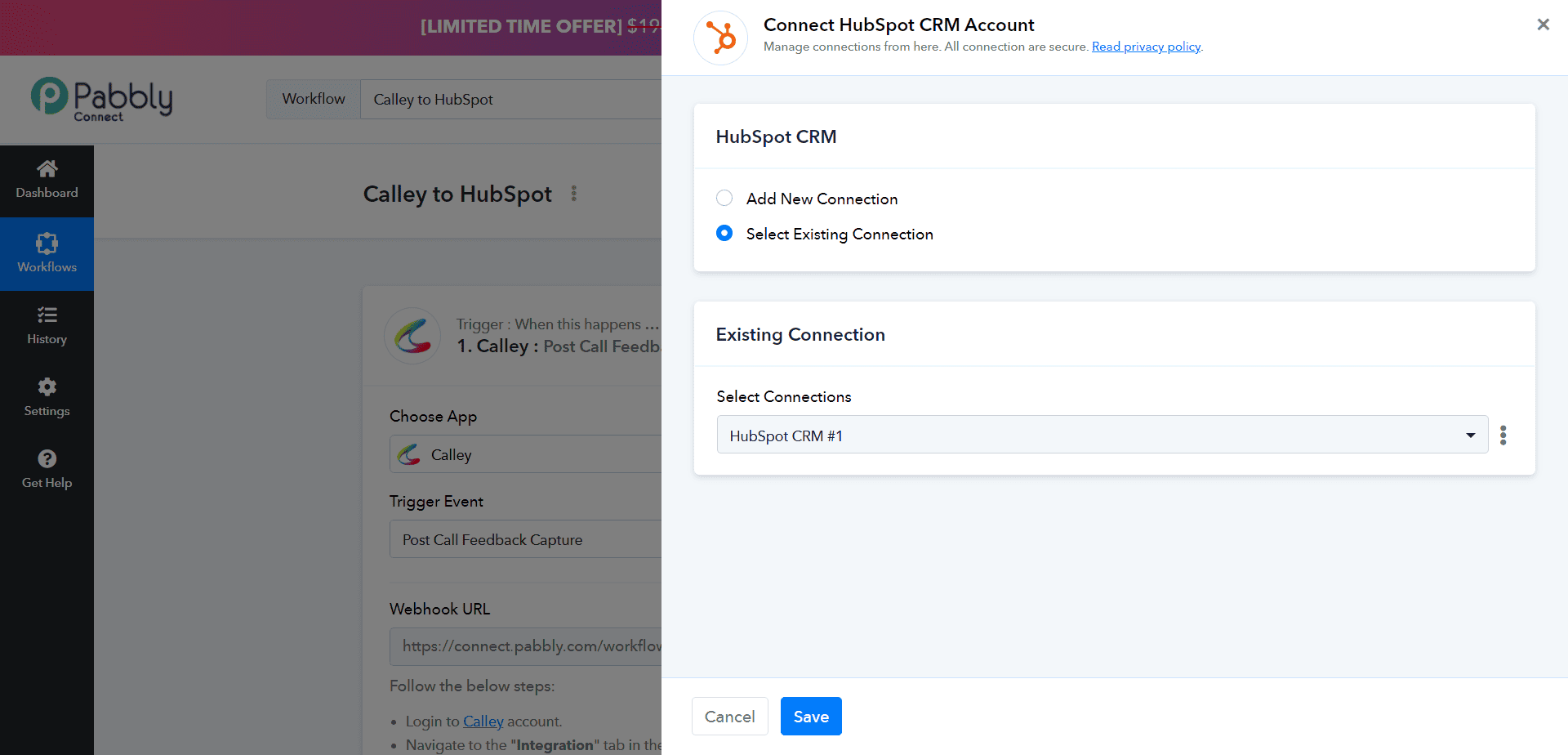 If you are already connected hubspot to calley then use a existing connection else use add new connection and click on save.