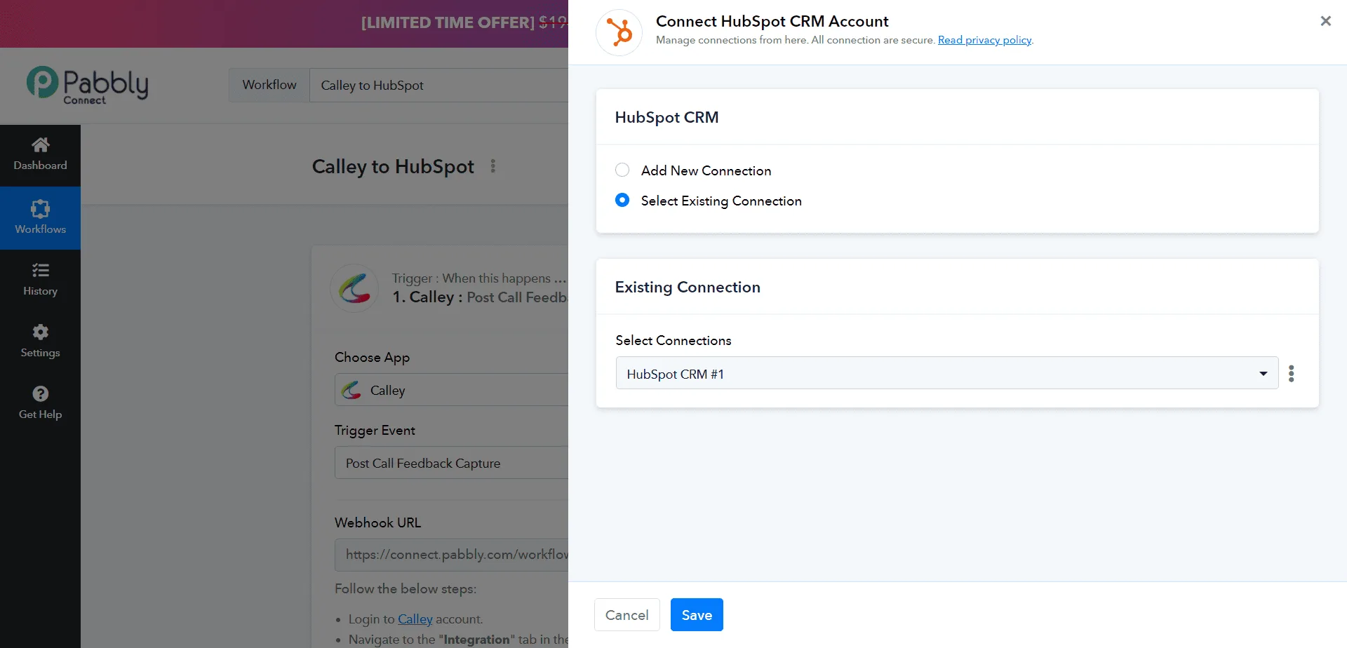 If you are already connected hubspot to calley then use a existing connection else use add new connection and click on save.