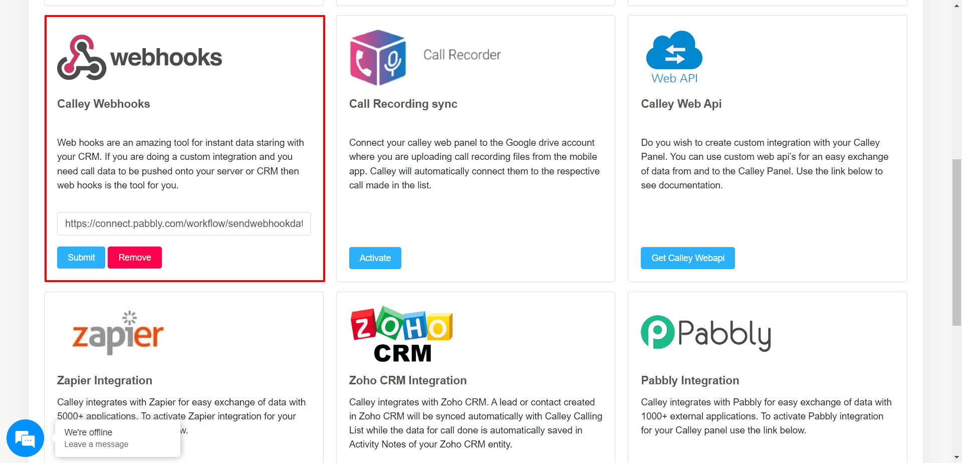 Now Login to Calley Web panel. Go to Integrations there is Calley Webhook option available paste the Webhook URL and Click on submit.